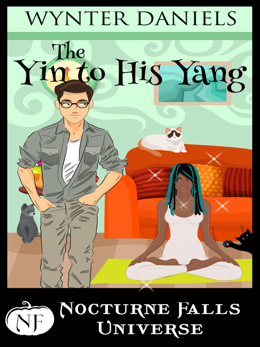 Title details for The Yin to His Yang by Wynter Daniels - Available